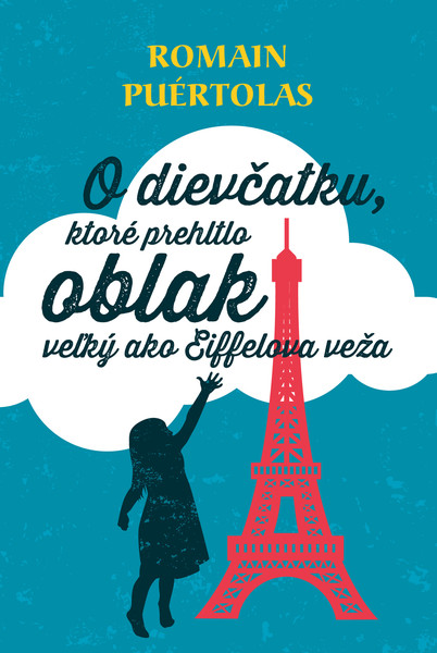  O dievčatku, ktoré prehltlo oblak veľký ako Eiffelova veža