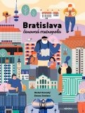 Bratislava - čarovná metropola (nové doplnené vydanie)