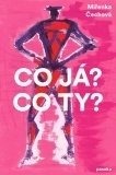 Co já? Co ty?