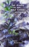 Jak dlouho se spí, když kvetou orchideje