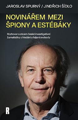 Jaroslav Spurný mezi špióny a estébáky
