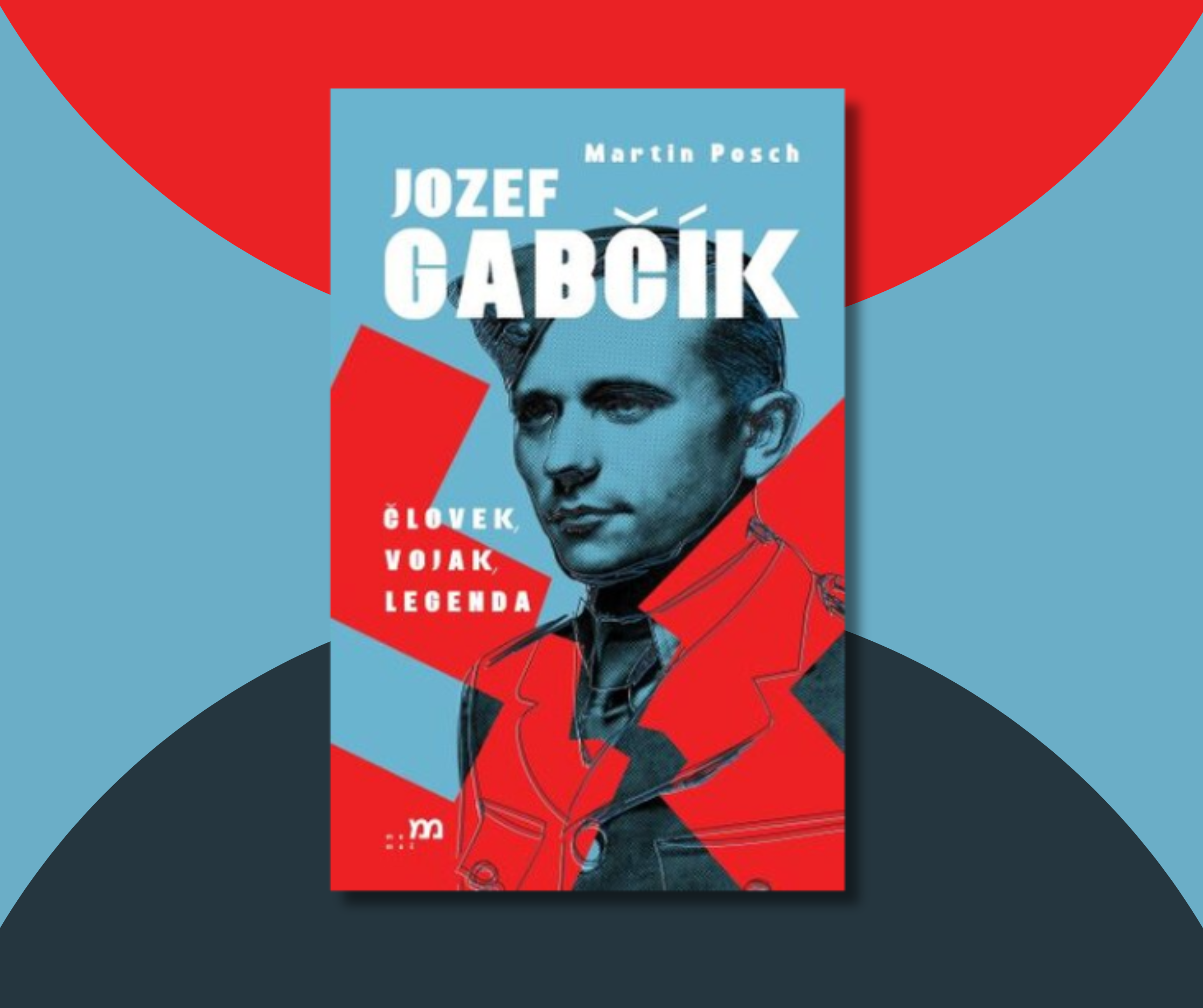 Jozef Gabčík. Človek, vojak, legenda