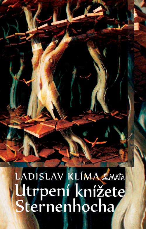 Ladislav Klíma a Utrpení knížete Sternenhocha 
