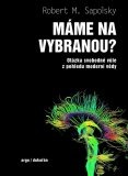 Máme na vybranou?