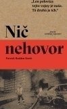 Nič nehovor