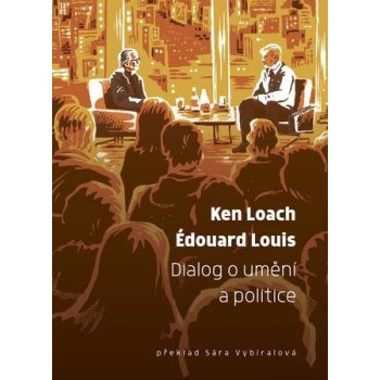 Rozhovor Kena Loache a Édouarda Louise o nespravedlnosti světa