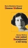 Simone Weilová. List Joeovi Bousquetovi a iné texty