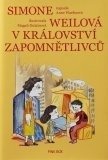 Simone Weilová v království Zapomnětlivců