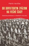 So Sovietskym zväzom na večné časy