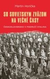 So Sovietskym zväzom na večné časy