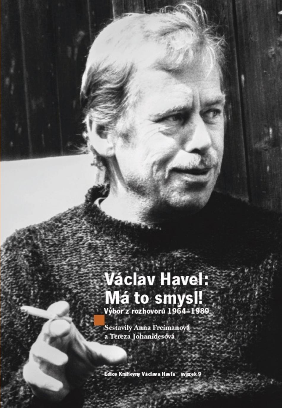 Václav Havel: Má to smysl!