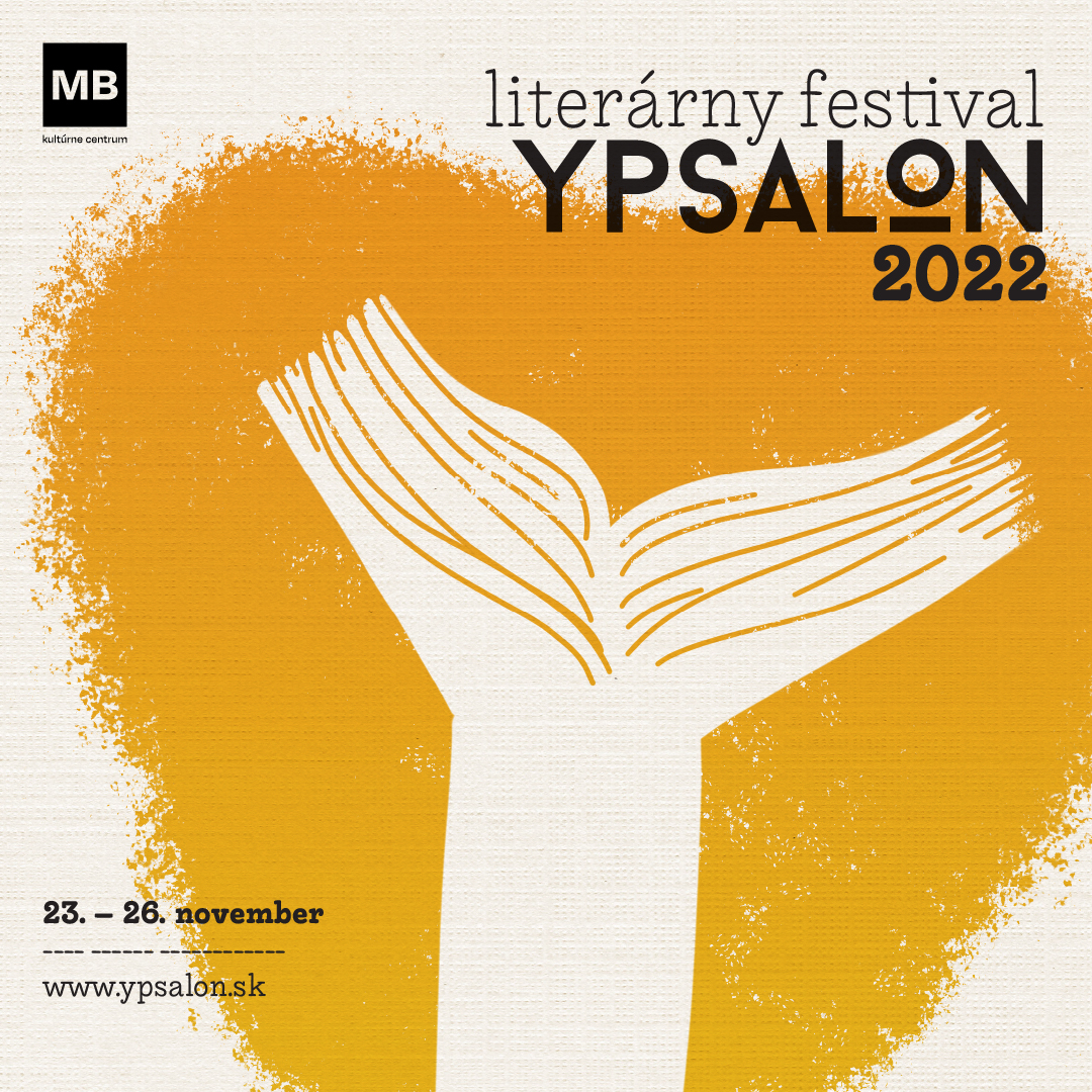 Ypsalon 2022 láka na zahraničných spisovateľov. Trnavský literárny festival si po dvoch rokoch opäť užijete naživo