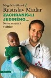 Zachráníš-li jediného....