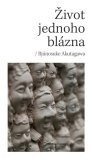 Život jednoho blázna